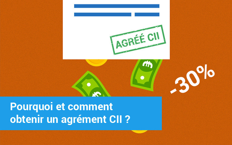 pourquoi et comment obtenir un agément CII