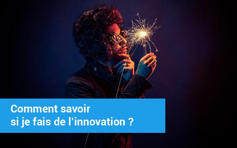 Comment savoir si je vais de l'innovation