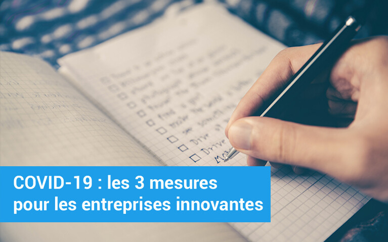 COVID-19 : les 3 mesures pour les entreprises innovante