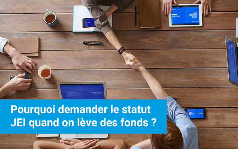 Demander statut JEI quand on leve des fonds